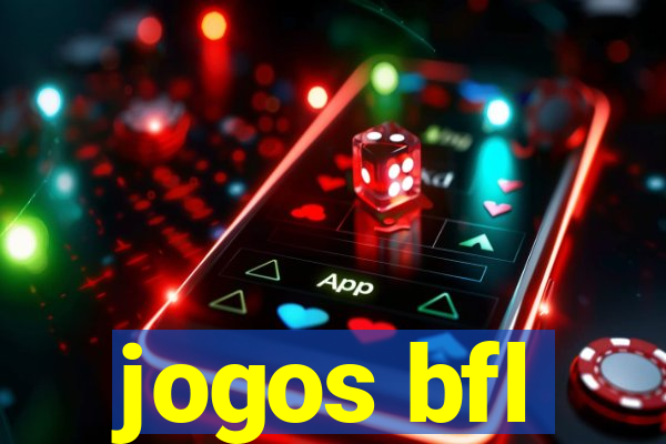 jogos bfl